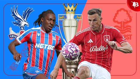  Nhận định bóng đá Crystal Palace vs Nottingham Forest, 20h00 ngày 24/8: Khách trọn niềm vui